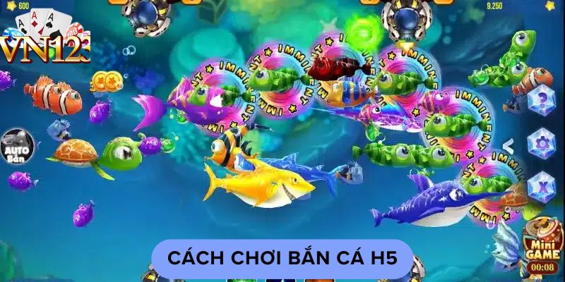 Cách chơi bắn cá h5