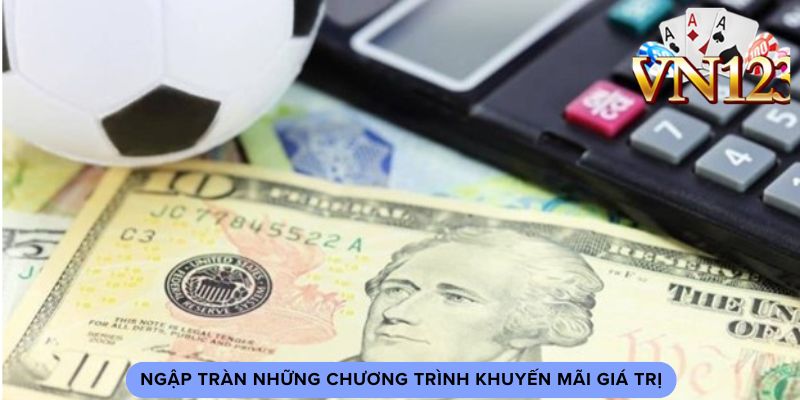 Ngập tràn những chương trình khuyến mãi giá trị