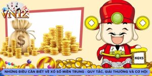 Những Điều Cần Biết Về Xổ Số Miền Trung - Quy Tắc, Giải Thưởng Và Cơ Hội