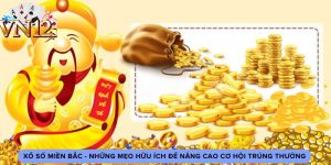 Xổ Số Miền Bắc - Những Mẹo Hữu Ích Để Nâng Cao Cơ Hội Trúng Thưởng