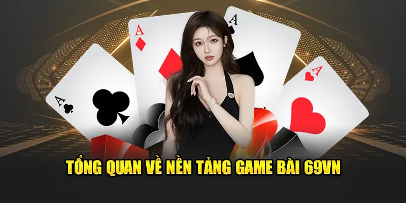 Tổng quan về game bài 96WIN